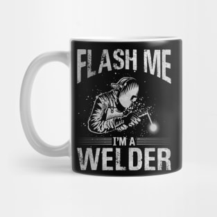 Welding Funny Quotes Flash Me Im A Welder Mug